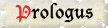 Prologus